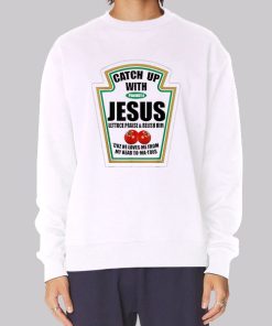 Meme Christian Ketchup With Jesus Hoodie