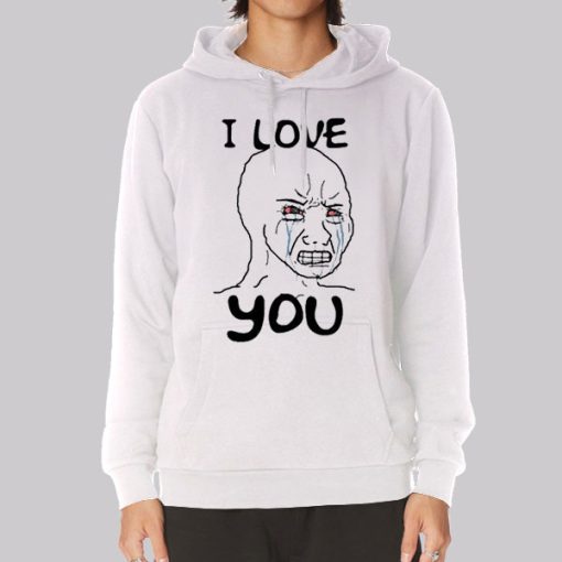 Meme I Love You Woke Wojak Hoodie