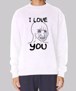 Meme I Love You Woke Wojak Hoodie