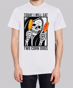 Meme Today I Will Eat Two Corn Dogs Hoodie 3