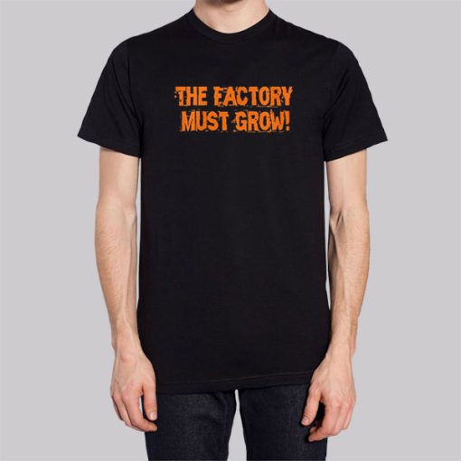 Meme the Factory Must Grow Hoodie