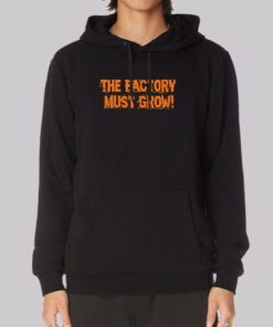 Meme the Factory Must Grow Hoodie 4