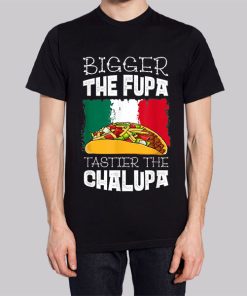 Mexico Bigger the Fupa Chalupa Hoodie 3