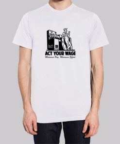 Minimum Pay Act Your Wage Hoodie 3