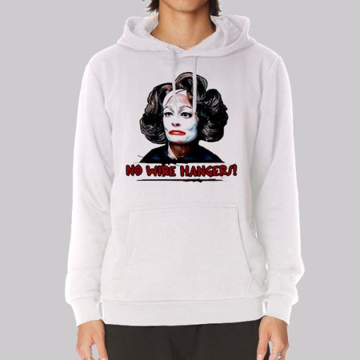 Mommie Dearest No Wire Hangers Hoodie