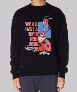Motivation Quote Miraculous Ladybug Hoodie