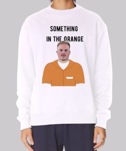 Mugshot Something in the Orange Hoodie