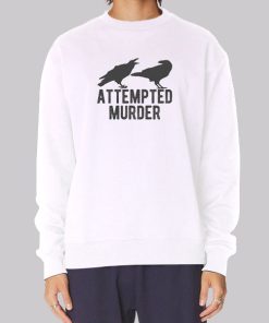 Murder of Crows Attempted Murder Hoodie