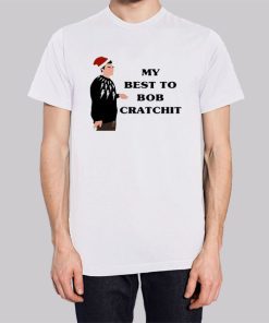 My Best to Bob Cratchit Quote Hoodie 3