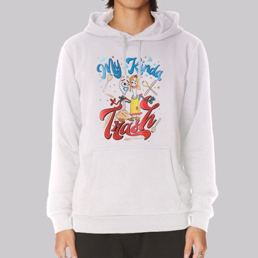 My Kinda Forky Trash Hoodie