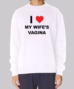 My Wifes Vagina Funny Hoodie