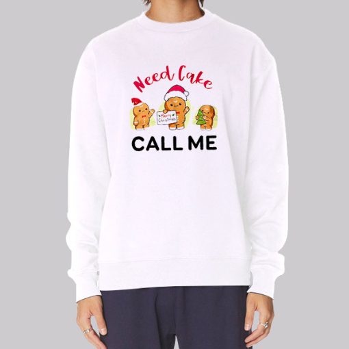 Need Cake Call Me Merry Christmas Hoodie