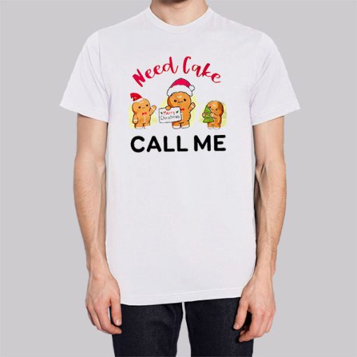 Need Cake Call Me Merry Christmas Hoodie