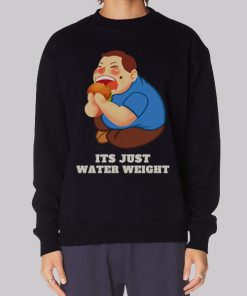 Nikocado Meme Its Just Water Weight Hoodie