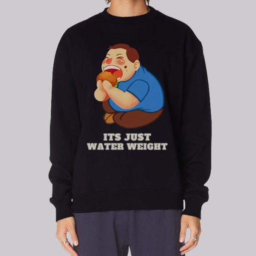 Nikocado Meme Its Just Water Weight Hoodie