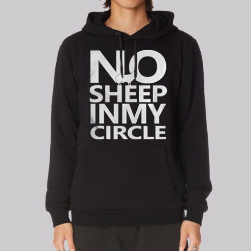 No Sheep in My Circle Hoodie