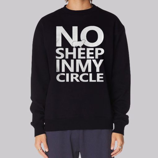 No Sheep in My Circle Hoodie