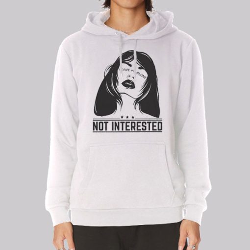 Not Interested Leave Me Alone Hoodie