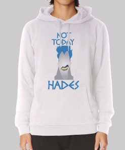 Not Today Hades Merch Funny Hoodie