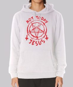Not Today Jesus Satanic Hoodie 4