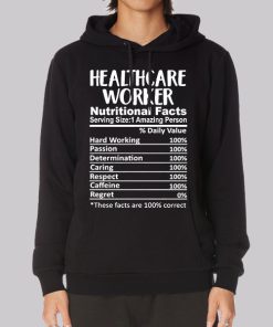 Nutritional Facts Healthcare Worker Hoodie Nutritional Facts Healthcare Worker Hoodie