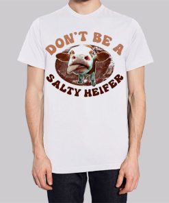 Parody Dont Be a Salty Heifer Hoodie 3
