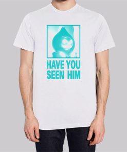 Parody Have U Seen Him Hoodie 3