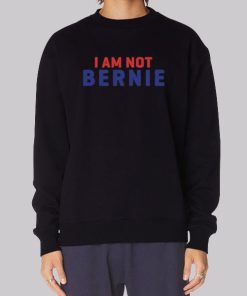 Parody I Am Not Bernie Hoodie