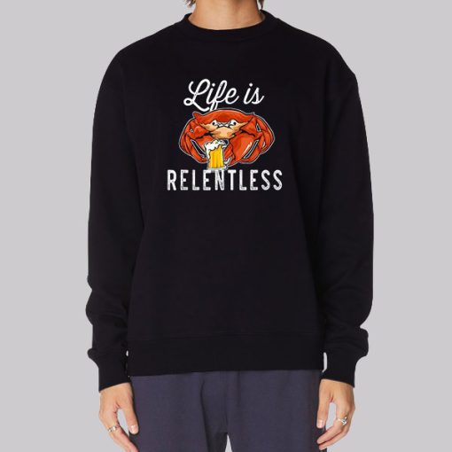 Parody Life Is Relentless Crab Hoodie