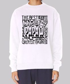Perfect the Best Papaw Hoodie
