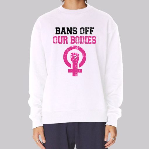 Pink Bans off Our Bodies Hoodie