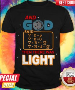 Awesome And God Said Then There Was Light Shirt Classic Shirt