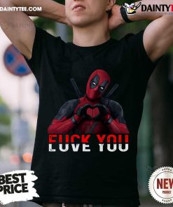 Awesome Deadpool Fuck You Love You T-Shirt