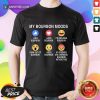 Awesome My Bourbon Moods Icon Shirt