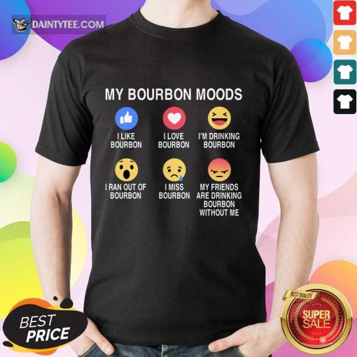 Awesome My Bourbon Moods Icon Shirt