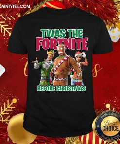 Awesome Twas The Fortnite Before Christmas Shirt