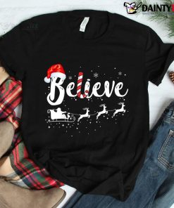 Believe In Santa Claus Believe Christmas Pajama Shirt