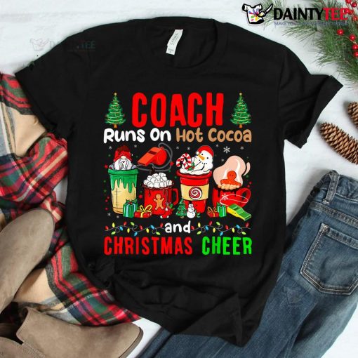 Coach Runs On Hot Cocoa And Christmas Cheer Gnome Shirt