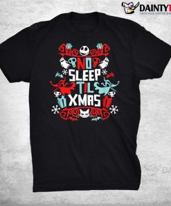 Disney The Nightmare Before Christmas No Sleep Til Xmas Shirt