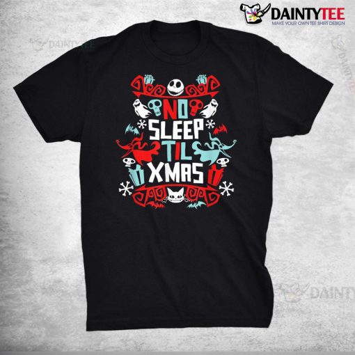 Disney The Nightmare Before Christmas No Sleep Til Xmas Shirt