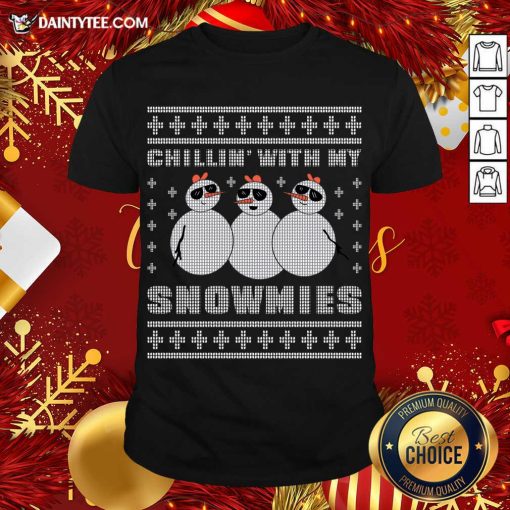 Funny Chilling With My Snowmies Christmas T-Shirt