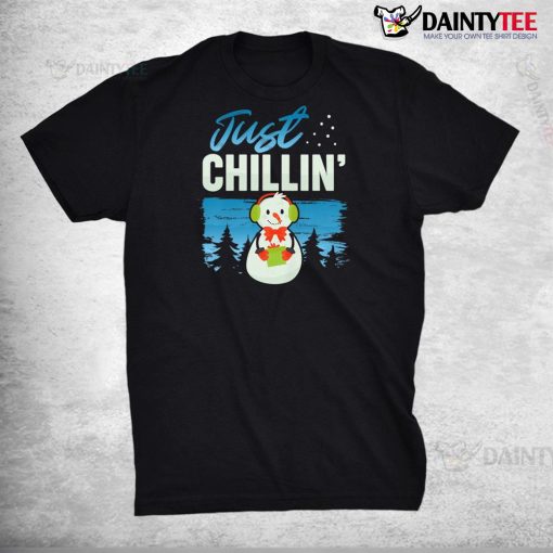 Funny Christmas Novelty Just Chillin Snowman Shirt