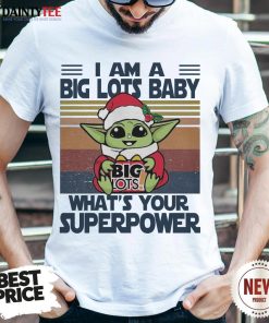 Good Christmas Santa Baby Yoda Hug Big Lots I Am A What’s Your Superpower Vintage Shirt
