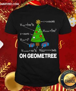 Good Geometry Math Science Teacher Christmas 2020 Oh Geometree Shirt