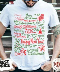 Good Merry Christmas Happy New Year Text Art Shirt