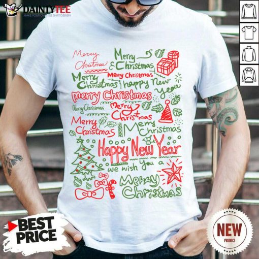 Good Merry Christmas Happy New Year Text Art Shirt