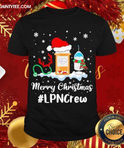Good Nurse Santa Vaccine Merry Christmas #Lpn Crew Shirt