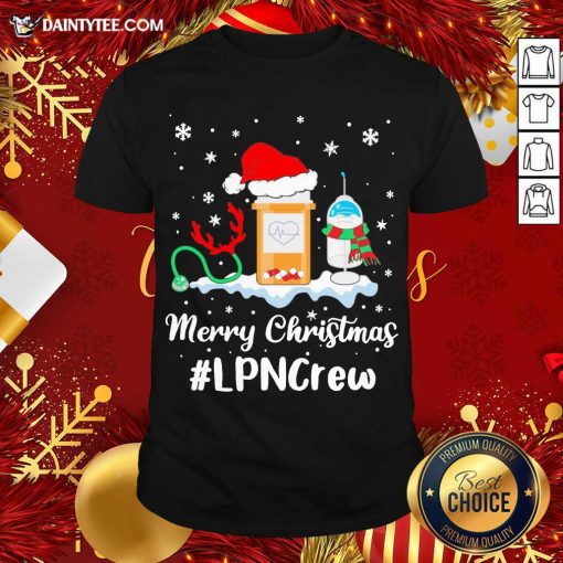 Good Nurse Santa Vaccine Merry Christmas #Lpn Crew Shirt