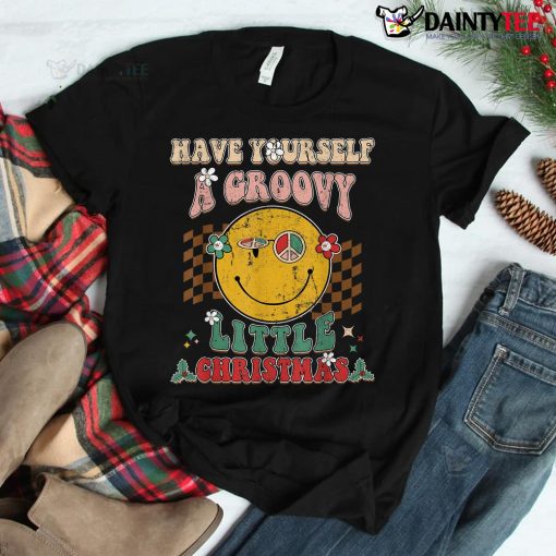 Have Yourself A Groovy Little Christmas Shirt