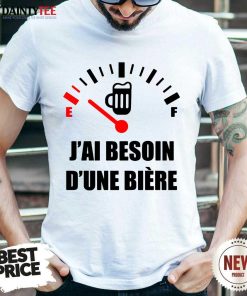Hot J’Ai Besoin D’Une Biere Shirt
